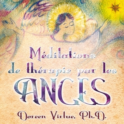 Méditations de thérapie par les anges | Virtue, Doreen (Auteur)