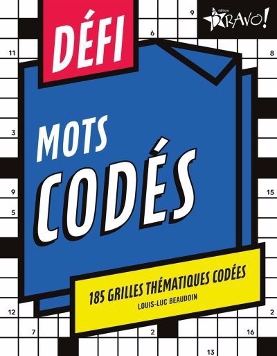 Défi - Mots codés | Beaudoin, Louis-Luc