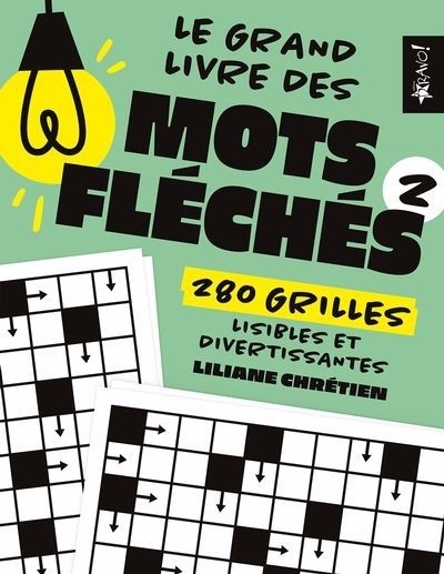 grand livre des mots fléchés T.02 : 280 grilles lisibles et divertissantes (Le) | Chrétien, Liliane (Auteur)