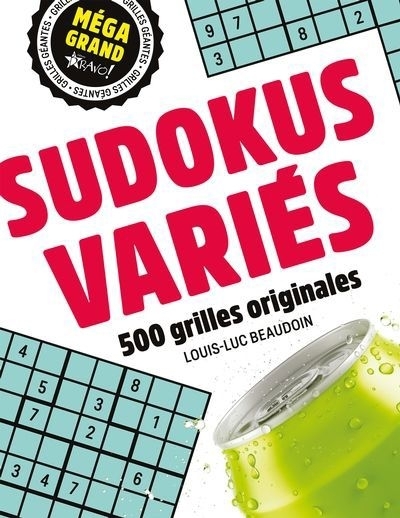 Méga grand -  Sudokus variés : 500 grilles originales | Beaudoin, Louis-Luc (Auteur)
