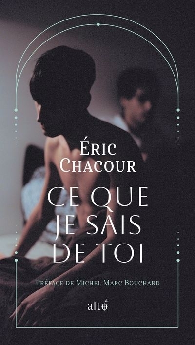 Ce que je sais de toi | Chacour, Éric (Auteur)