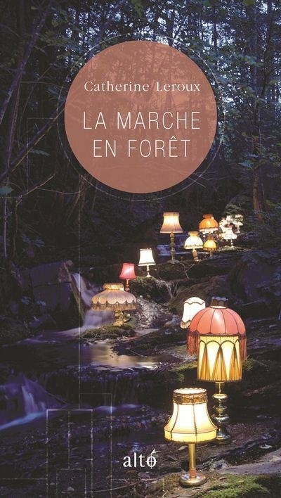 marche en forêt (La) | Leroux, Catherine