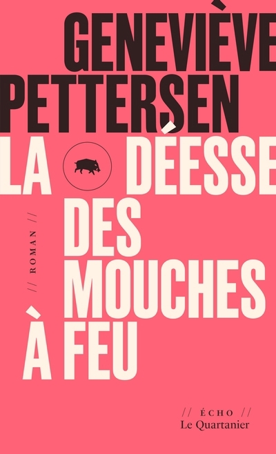 Déesse des mouches à feu (La) | Pettersen, Geneviève