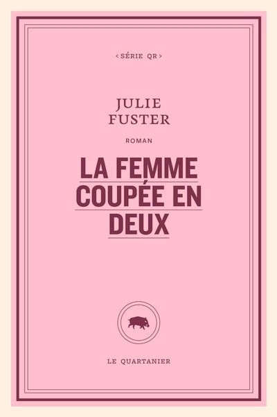 femme coupée en deux (La) | Fuster, Julie