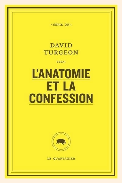 L'anatomie et la confession | Turgeon, David