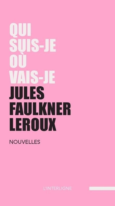 Qui suis-je où vais-je | Faulkner Leroux, Jules