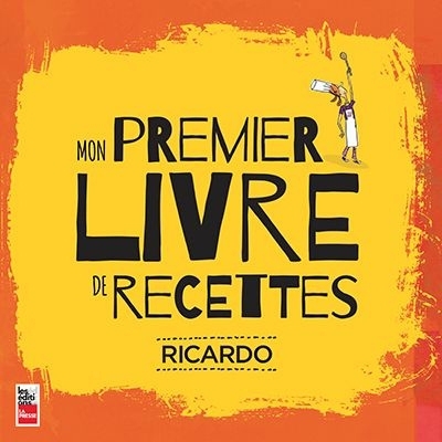 Mon premier livre de recettes  | Ricardo