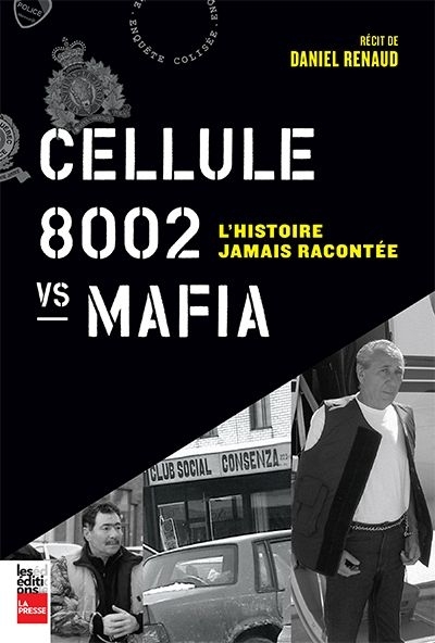 Cellule 8002 vs Mafia  | Renaud, Daniel