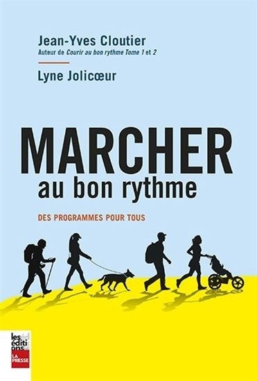 Marcher au bon rythme  | Cloutier, Jean-Yves