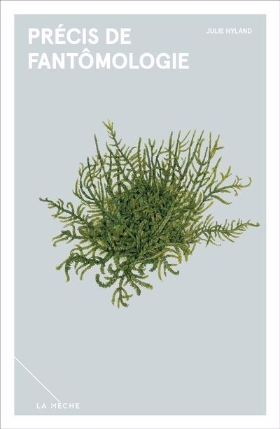 Précis de fantômologie | Hyland, Julie (Auteur)
