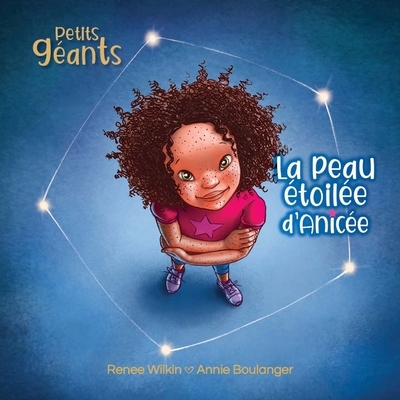 La peau étoilée d'Anicée  | Wilkin, Renee