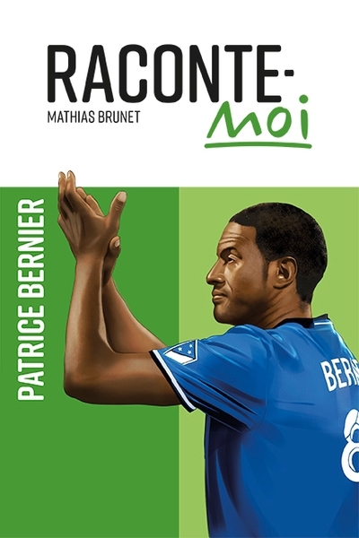 Raconte-moi T.53 - Patrice Bernier | Brunet, Mathias