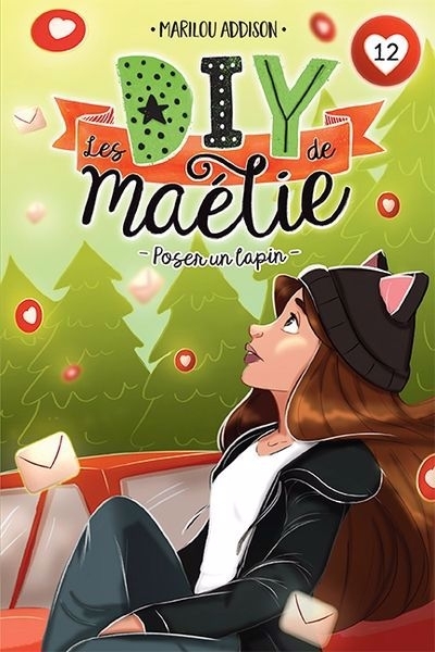 Les DIY de Maélie T.12 - Poser un lapin | Addison, Marilou