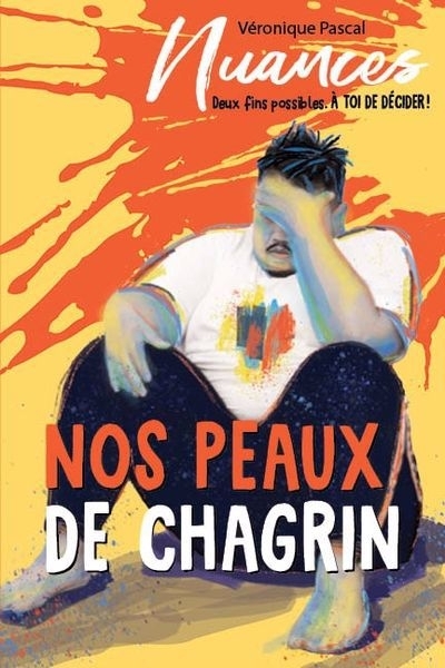 Nos peaux de chagrins | Pascal, Véronique (Auteur)