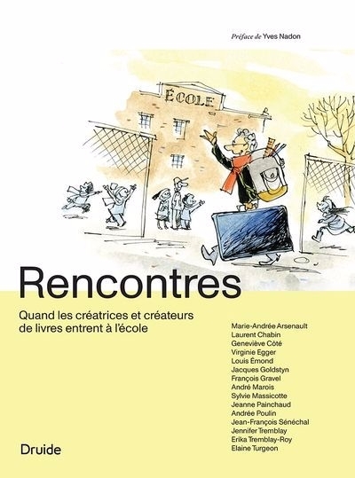 Rencontres : Quand les créatrices et créateurs de livres entrent à l'école | Collectif