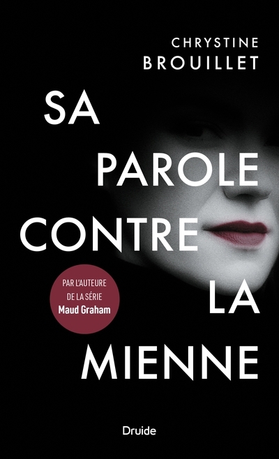 Sa parole contre la mienne | Brouillet, Chrystine