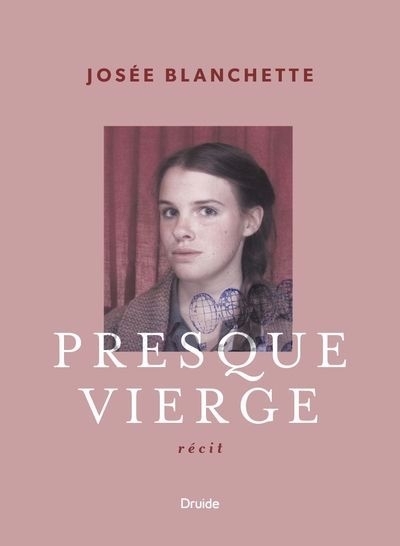 Presque vierge | Blanchette, Josée