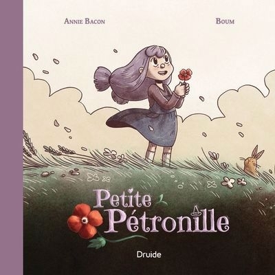 Petite Pétronille | Bacon, Annie (Auteur) | Boum (Illustrateur)