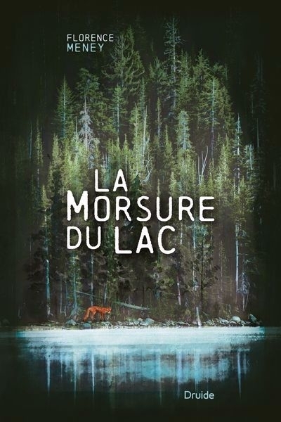 La morsure du lac | Meney, Florence (Auteur)