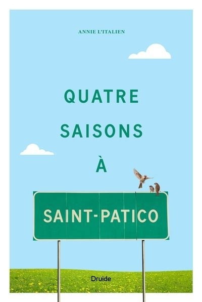 Quatre saisons à Saint-Patico | L'Italien, Annie (Auteur)
