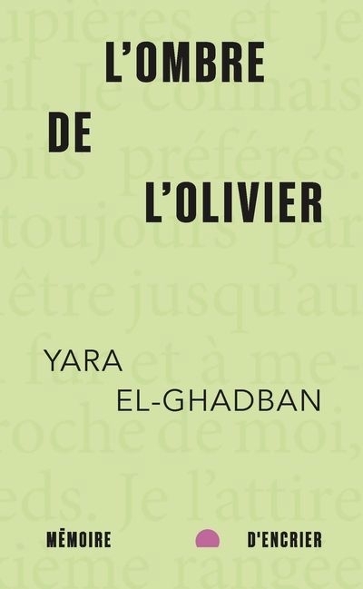 L'ombre de l'olivier | El-Ghadban, Yara (Auteur)