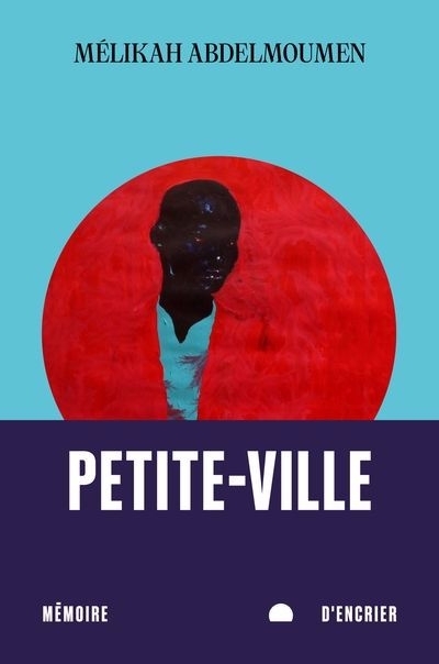 Petite-Ville | Abdelmoumen, Mélikah (Auteur)