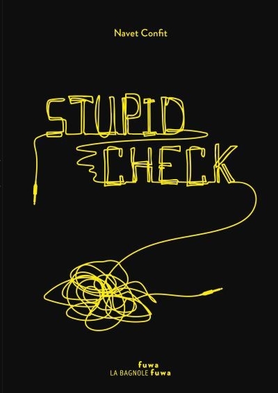Stupid Check | Navet Confit (Auteur)