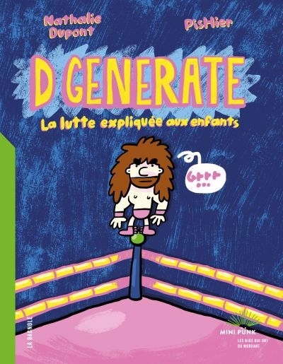 DGenerate : La lutte expliquée aux enfants | Dupont, Nathalie (Auteur) | PisHier (Auteur)