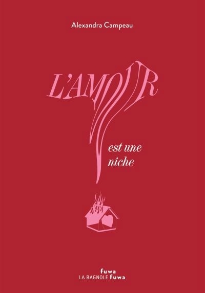 L'amour est une niche | Campeau, Alexandra (Auteur) | Berland, Chloé (Illustrateur)