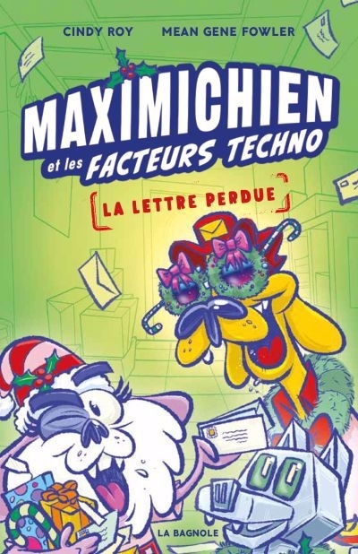Maximichien et les facteurs techno T.02 - La lettre perdue | Fowler, Mean Gene (Auteur) | Fowler, Mean Gene (Auteur)