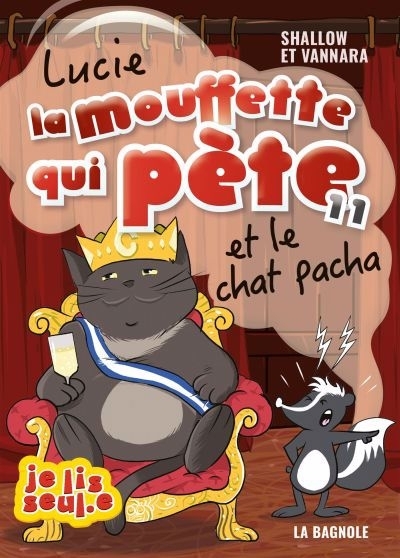 Lucie la mouffette qui pète T.11 - et le chat pacha | Szalowski, Pierre (Auteur) | Vannara, Ty (Illustrateur)