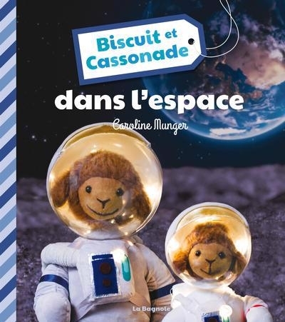 Biscuit et Cassonade dans l'espace | Munger, Caroline