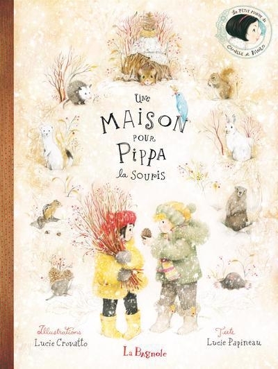 Une maison pour Pippa la souris | Papineau, Lucie