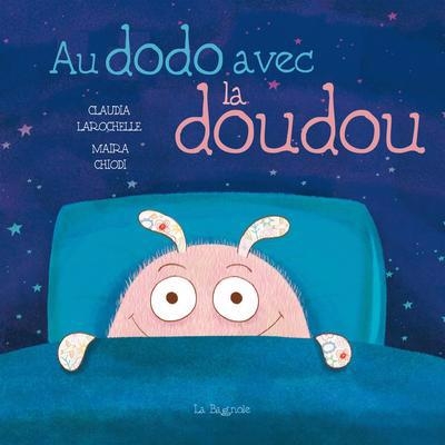 Au dodo avec la doudou | Larochelle, Claudia