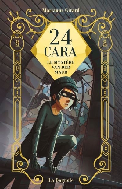 24 Cara : Le mystère Van Der Maur | Girard, Marianne (Auteur)