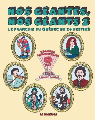 Nos géantes, nos géants 2 | Biz | Larochelle, Claudia | Tardif, Benoît