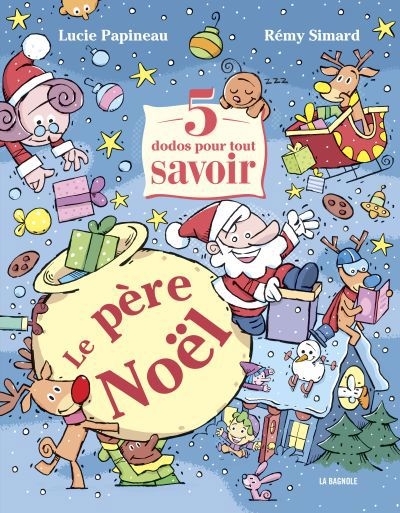 5 dodos pour tout savoir - Le père Noël | Papineau, Lucie | Simard, Rémy