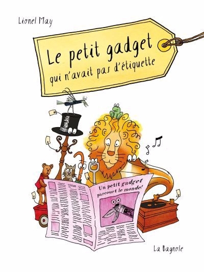 petit gadget qui n'avait pas d'étiquette (Le) | May, Lionel (Auteur)