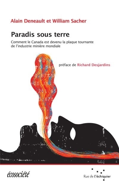 Paradis sous terre | Deneault, Alain | Sacher, William