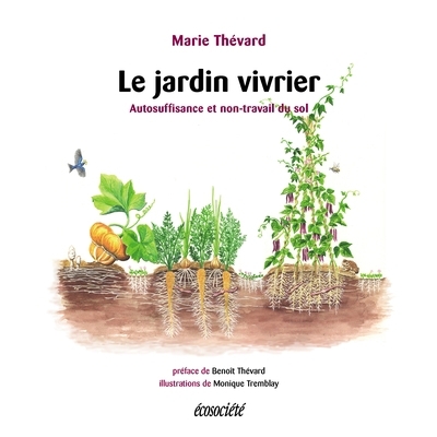 Jardin vivrier (Le) | GILBERT-THÉVARD, MARIE  