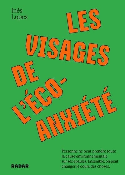 Visages de l'écoanxiété (Les) | Lopes, Inês (Auteur)