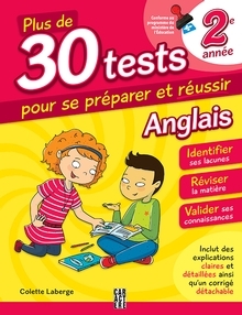 Plus de 30 test pour se préparer et réussir - 2e année : Anglais | Laberge,Colette