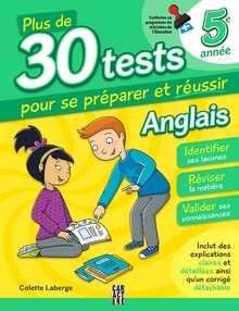 Plus de 30 test pour se préparer et réussir - 5e année : Anglais | Laberge,Colette