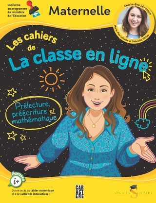 Les cahiers de la classe en ligne - Maternelle | Lévesque, Marie-Ève