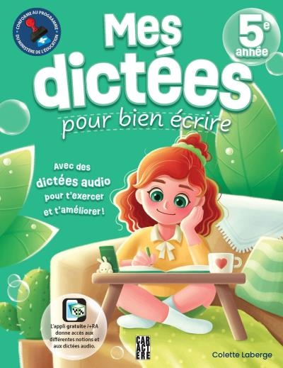 Mes dictées pour bien écrire - 5e année | Laberge, Colette (Auteur)