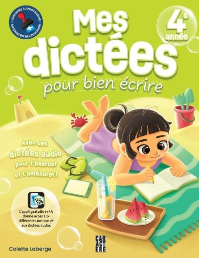 Mes dictées pour bien écrire - 4e année | Laberge, Colette (Auteur)