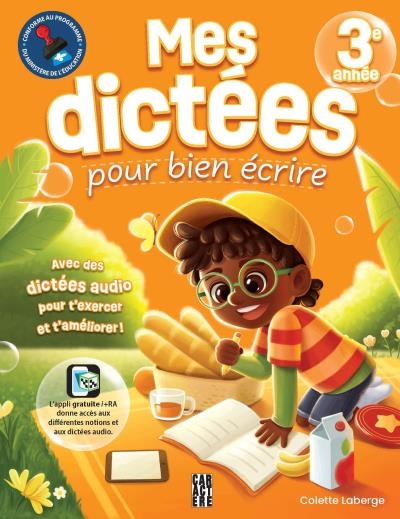 Mes dictées pour bien écrire - 3e année | Laberge, Colette (Auteur)