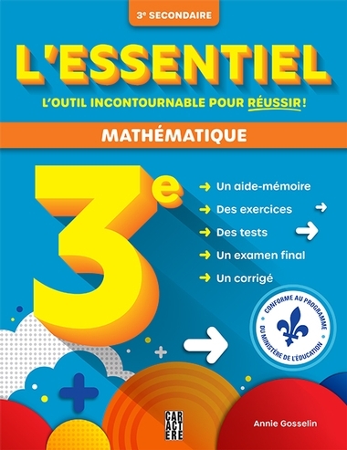 L'essentiel 3e secondaire - Mathématique - N.éd | Gosselin, Annie