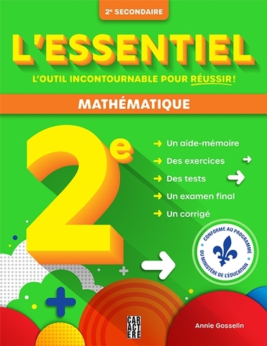 L'essentiel 2e secondaire - Mathématique - Nouvelle édition | Gosselin, Annie