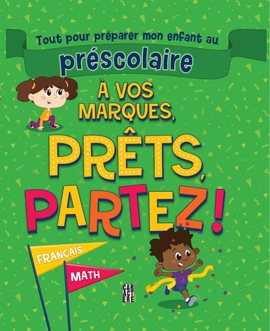 À vos marques ! Prêts, partez... Préscolaire | Collectif